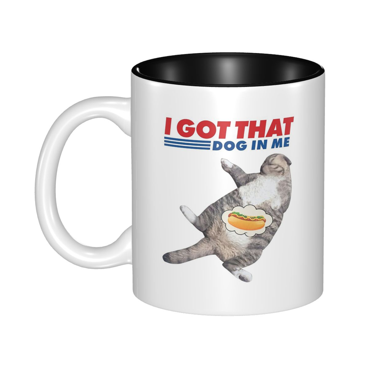 Coffee Tea And Me - Tasse mit Aufschrift „I Got That